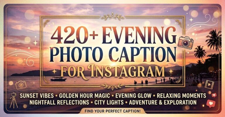Evening Photo Caption for Instagram